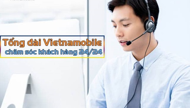 Số điện thoại tổng đài vietnamobile miễn phí, chăm sóc khách hàng 24/24