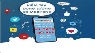 Làm sao để kiểm tra dung lượng gói 3G MobiFone còn lại là bao nhiêu?